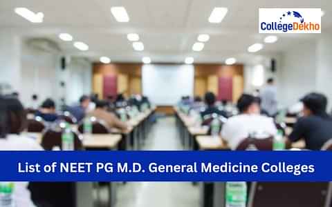 List of NEET PG 2025 M.D. General Medicine Colleges: Location, Stipend Details