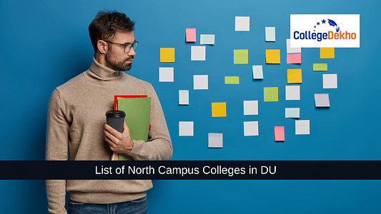 Top 10 North Campus Colleges in Delhi University (DU): NIRF Ranking, Popular Courses, Admission Process