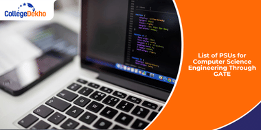 List of PSUs for Computer Science Engineering Through GATE 2026