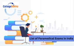 List of Paramedical Exams in India 2025: Important Dates, Result, Counselling