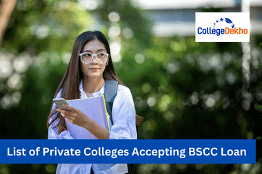 List of Private Colleges Accepting BSCC Loan