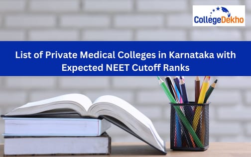 List of Private Medical Colleges in Karnataka with Expected NEET Cutoff ...