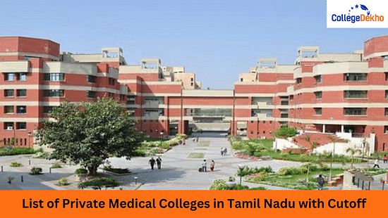 Private Medical Colleges in Tamil Nadu with Cutoff