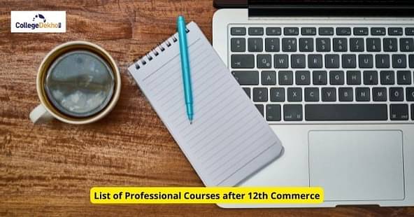 List of Professional Courses after 12th Commerce