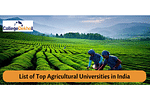 List of Top Agriculture Universities in India as per Agriculture Universities Ranking: Check 2021, 2020, 2019 Rankings