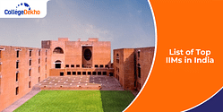 List of Top IIMs in India 2025: Check Rankings, Cutoff, Fees, Courses Offered, Placement