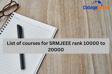 SRMJEEE Courses for Rank up to 2000