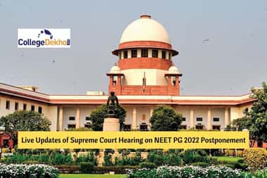 Live Updates of Supreme Court Hearing on NEET PG 2022 Postponement