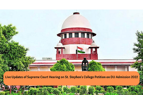 Live Updates of Supreme Court Hearing on St. Stephen's College Petition on DU Admission 2022
