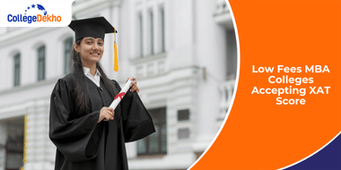 Low Fees MBA Colleges Accepting XAT Score