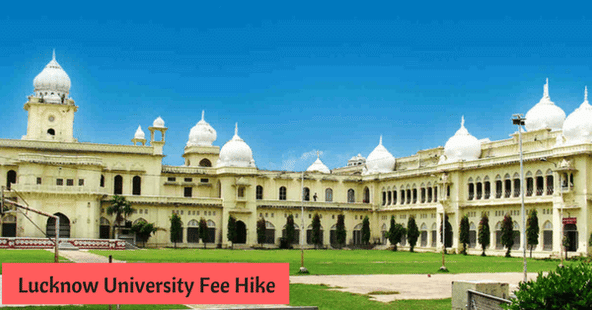 30% Fee Hike from 2018-19 Academic Session of Lucknow University