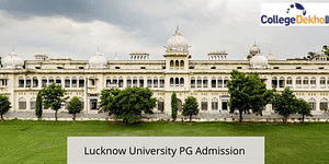 Lucknow University PG Admission 2024- Dates (Out), Application Form, Eligibility, Counselling Process