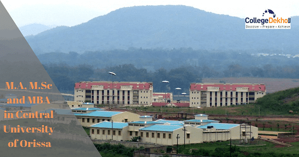 Central University of Orissa MA, MSc and MBA Admissions 2019: Eligibility, Selection Process and Important Dates