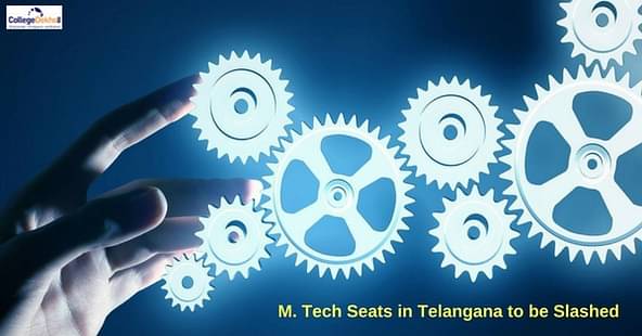 Low Demand for Engineering in Telangana, M.Tech Seats to be Slashed