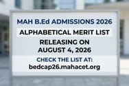 MAH B.Ed Alphabetical List Releasing on August 4 @bedcap26.mahacet.org