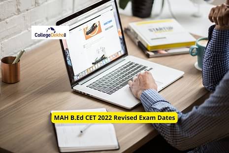MAH B.Ed CET 2022 revised dates