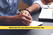 MAH B.Ed CET 2025 Last Minute Preparation Tips