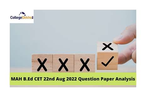 MAH B.Ed CET 22nd Aug 2022 Question Paper Analysis