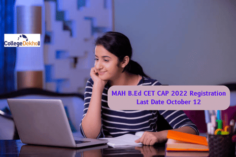 MAH B.Ed CET CAP 2022 Registration Last Date