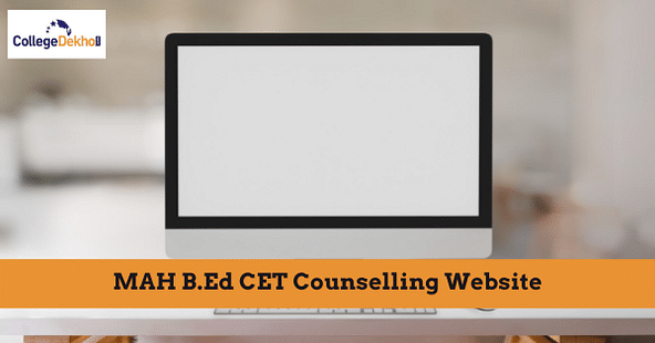 MAH B.Ed CET 2021 counselling