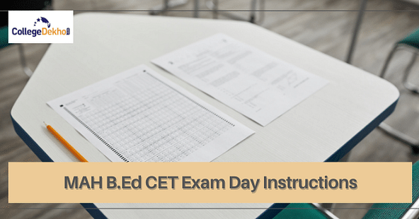 MAH B.Ed CET Exam Day Instructions