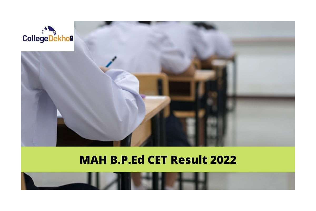 MAH B.P.Ed CET Result 2022 Released: Direct Link, Steps To Check ...