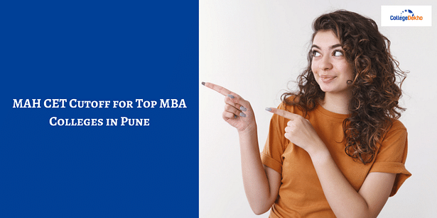 MAH CET Cutoff 2024 for Top MBA Colleges in Pune