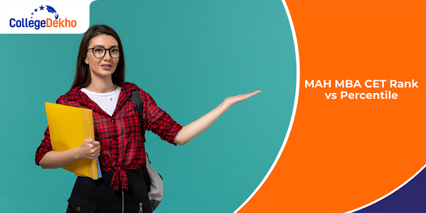 MAH MBA CET 2025 Rank vs Percentile: Check Detailed Analysis, How to Calculate Here