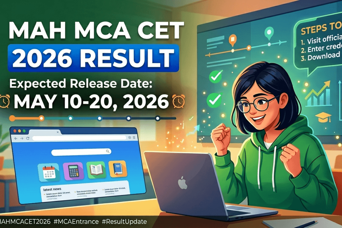 MAH MCA CET Result 2026 Tentative Release Timeline: When is CET Cell expected to announce results?