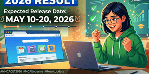 MAH MCA CET Result 2026 Tentative Release Timeline: When is CET Cell expected to announce results?