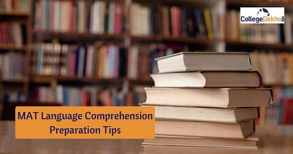 MAT 2024 Language Comprehension: Tips for Preparation, Topics, Good Score