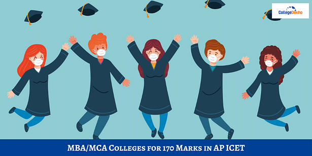 MBA/MCA Colleges for 170 Marks in AP ICET 2024