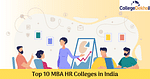 Top MBA HR Colleges