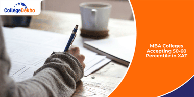 List of MBA Colleges Accepting 50-60 Percentile in XAT 2026