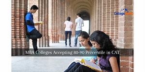 MBA Colleges Accepting 80-90 Percentile in CAT 2023