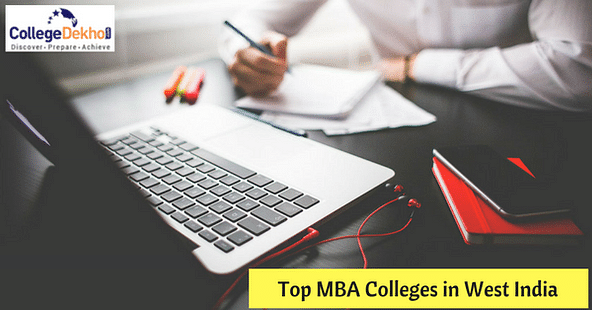 Top MBA Colleges in West India, Courses, Fees, & Selection Process
