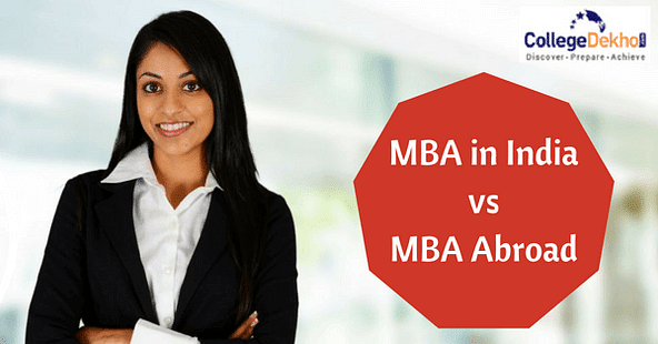 MBA in India vs MBA Abroad: Which is More Valuable?
