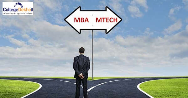 Pros And Cons Of Pursuing MBA/M.Tech After B.Tech | CollegeDekho