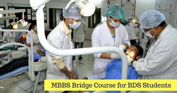 Dental Council of India Recommends MBBS Bridge Course for BDS Students