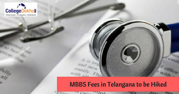 Telangana Govt. Likely to Hike MBBS Fees for Management and NRI Quotas