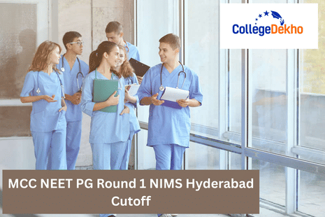 MCC NEET PG Round 1 NIMS Hyderabad Cutoff 2025