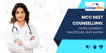 MCC नीट काउंसलिंग प्रोसेस 2026 (MCC NEET Counselling Process 2026)