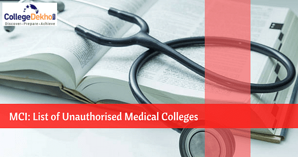 Check the List of Unapproved Medical Colleges by MCI