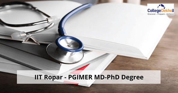 MD-PhD Degree Offered by IIT Ropar & PGIMER