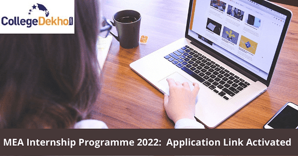MEA Internship Programme 2022:  Application Link Activated, Check Out the Application Process, Eligibility Criteria and Other Details