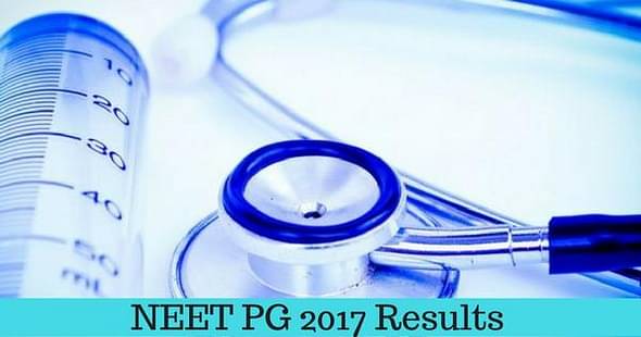 NEET PG 2017 Results Declared! Check the Cut-Off Score Here!