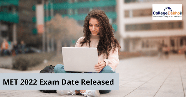 Manipal MET 2022 Exam Date Released