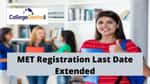 MET-2022-Registration-Last Date-Extended