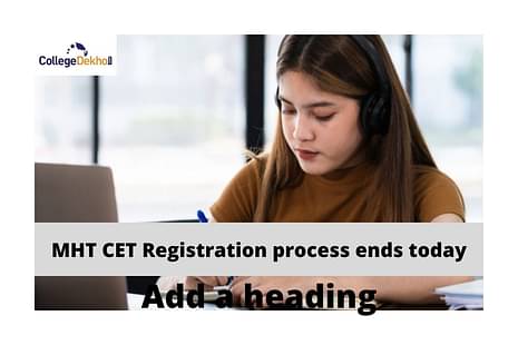 MHT-CET-registration-ends-today