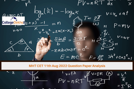 MHT CET 11th Aug 2022 Question Paper Analysis, Answer Key, Solutions